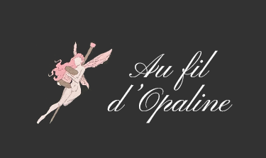 Au Fil d’Opaline